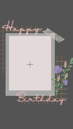 a happy birthday card with flowers and an arrow