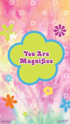 a card with the words you are magnetic on it and colorful flowers in the background