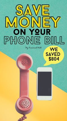 an advertisement for a cell phone bill with the text save money on your phone bill