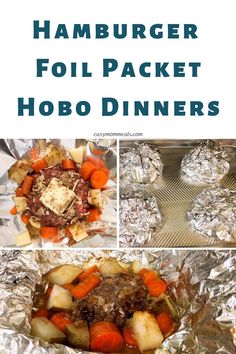 there are pictures of foil packets with food in them and the words, hamburger foil packet hobo dinners