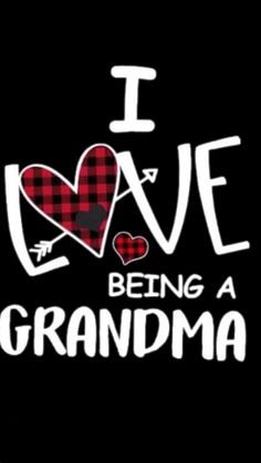 i love being a grandma with plaid heart on the chest and text that reads, i love being a grandma