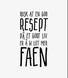 a black and white poster with the words, huck at en god respect to eat good