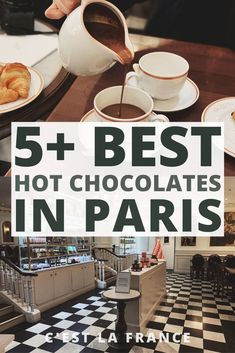 the words 5 best hot chocolates in paris are overlaid with images of pastries and croissants