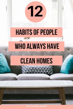 a couch with the words 12 habitts of people who always have clean homes