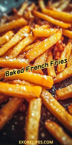 baked french fries are being cooked in a frying pan with the words baked french fries