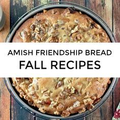 an amish friend bread fall recipe in a pie pan