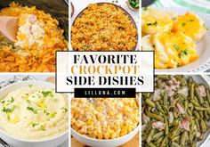 six different side dishes with the words favorite crockpot sides