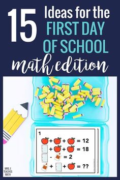 the first day of school math is here and it's great for students to practice their addition skills