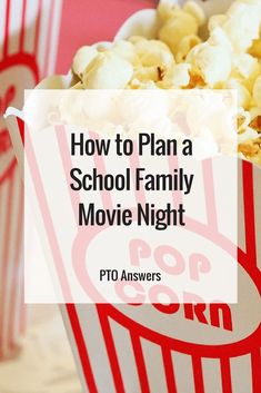 how to plan a school family movie night with popcorn and sodas on the table