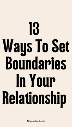 How to Set Boundaries in Your Relationship