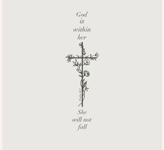 a cross with the words god is within her and she will not fall down on it