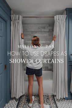 a woman standing in front of a bathtub with the words, how to use drapers