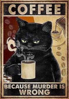 I Hate Everyone, Hate Everyone, Coffee Poster, A Black Cat, Cat Wall Art, Simple Acrylic Paintings, Cat Posters, Cat Coffee, Cat Wall