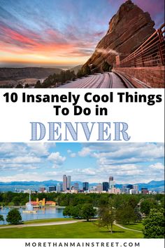 Two images- top image is of Ted Rocks amphitheater at sunset and bottom is a city/ park scene of Denver Colorado. Denver Colorado Vacation, Denver Travel Guide, Denver Things To Do, Day Trips From Denver, Denver Activities, Denver Vacation, Things To Do In Denver