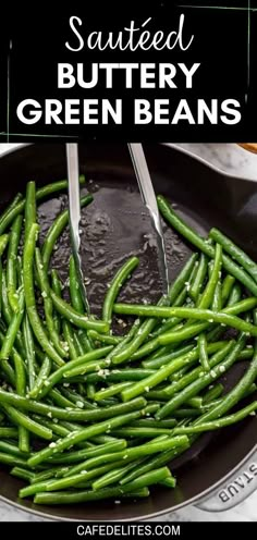 green beans being cooked in a skillet with the words sauteed buttery green beans