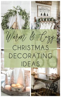 christmas decorating ideas for the living room and dining room with text overlay that reads, warm & cozy christmas decorating ideas