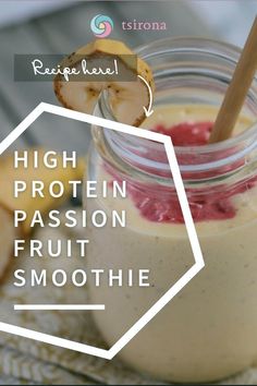 high protein passion fruit smoothie in a jar