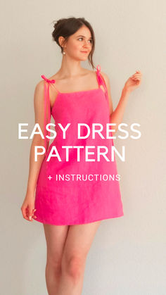 a woman in a pink dress with the words easy dress pattern instructions