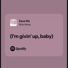 i'm giving up, baby by save me nicki minai on spotify