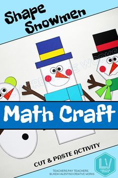 a snowman and two snowmen made out of paper with the words math craft cut and paste activity