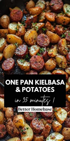 one pan kielbasa and potatoes in 35 minutes is the perfect side dish for dinner