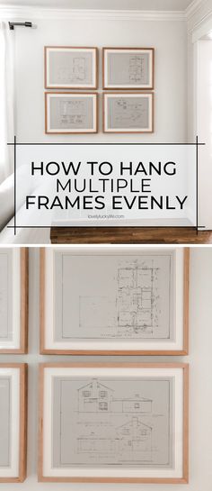 some framed pictures hanging on the wall with text overlay that says how to hang multiple frames