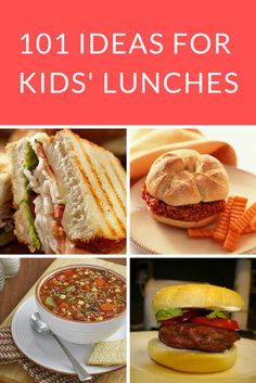 the cover of 101 ideas for kids'lunches, including sandwiches and soups