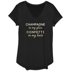 Get ready to ring in the New Year with this Women's Champagne In My Glass Confetti In My Hair Graphic Tee. FEATURES V-neck Short sleevesFABRIC & CARE Polyester, rayon, spandex Machine wash Imported Size: Medium. Color: Black. Gender: female. Age Group: adult. Ring In The New Year, My Hair, Get Ready, Womens Clothing Tops, Confetti, Gender Female, Graphic Tee, Age Group, Champagne