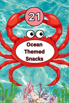 a crab with the words ocean themed snacks on it's face in front of an underwater