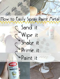 how to easily spray paint metal sand it wipe it shake it prime it paint it