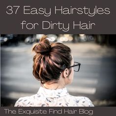 37 Easy Hairstyles for Dirty Hair. DIY Braids, Buns, Ponytails, Accessories- Ideas for short hair, long hair, curly hair, for work, the gym.. Quick Easy Hairstyles For Dirty Hair Updo, Hair Styles For 2nd Day Hair, Hair Styles For Second Day Hair, Hairstyles For 3rd Day Hair, Day 2 Hairstyles Long Hair, Quick Second Day Hairstyles, Easy Day Two Hairstyles, Easy Day 3 Hairstyles, No Shower Hairstyles