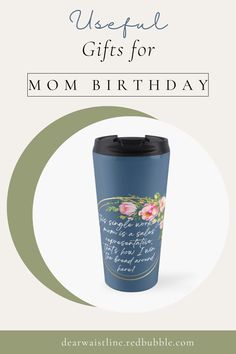 a blue travel mug with the words, useful gifts for mom birthday