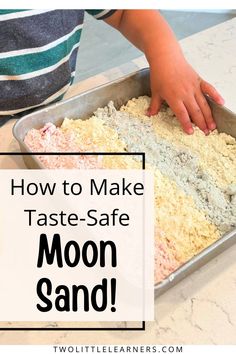 Learn about a moon sand recipe and moon dough recipe. Learn about this taste safe sensory play idea and sensory activity for toddlers. Read more about how to make moon sand at twolittlelearners.com Edible Moon Sand, Science Experiments For Kids Preschool, Moon Dough Recipe, Edible Sensory Bins, Moon Recipes, Moon Sand Recipe