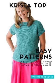 a woman standing in front of a white background with the words krista top easy patterns crochet