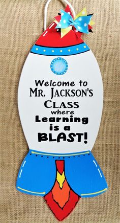 a sign that says welcome to mr jackson's class where learning is the best