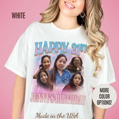 a woman wearing a t - shirt that says happy 21st birthday made in the usa