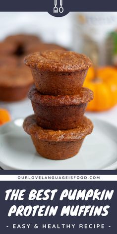 pumpkin spice protein muffins stacked on top of each other with text overlay