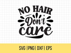 no hair don't care svg file