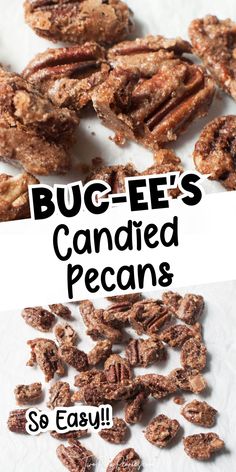 a bunch of candied pecans sitting on top of a white tablecloth with the words bug - ee's candies