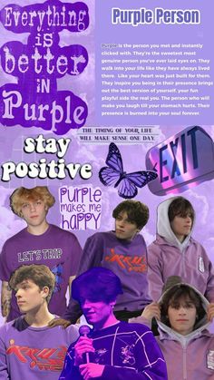 an advertisement for purple people with the words, everything is better in purple stay positive