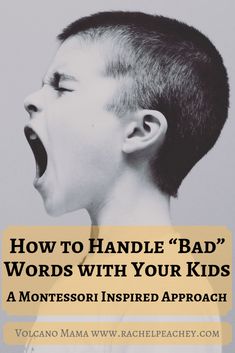 a young boy with his mouth open and the words how to handle bad words with your kids