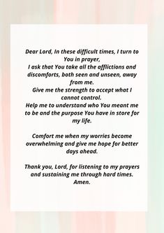 a piece of paper with the words dear lord in two different times, i turn to ask that you are difficult