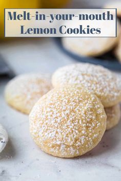 lemon cookies with powdered sugar on top and text overlay that reads melt in your - mouth lemon cookies