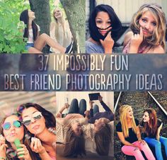 a collage of photos with the words 37 impossbly fun best friend photography ideas