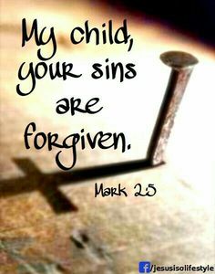 a cross with the words, my child, your sin are for given