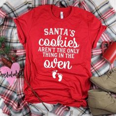 a t - shirt that says santa isn't the only one coming to town