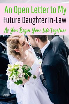 an open letter to my future daughter in law as you begin your life together