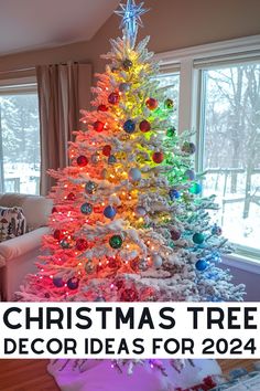 a white christmas tree with colorful lights in the middle and text overlay that reads, christmas tree decor ideas for 2014