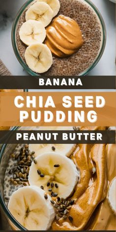 bananas, chia seed pudding and peanut butter in a bowl with text overlay