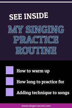 a poster with the words see inside, my singing practice routine and how to warm up